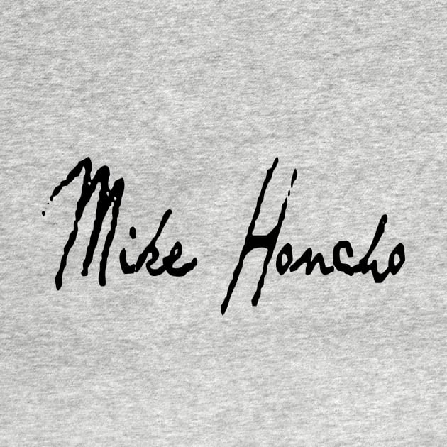 Mike Honcho by Montees